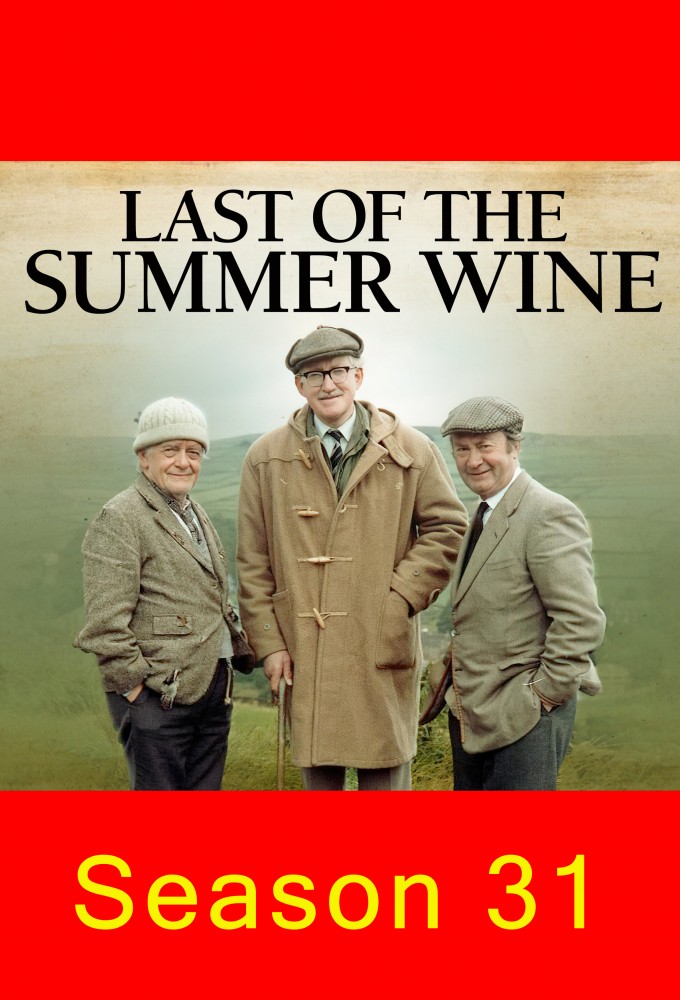 Last of the Summer Wine - Season 31 [152770] (A1775347889) [[Shows 2.0]] --Plex--